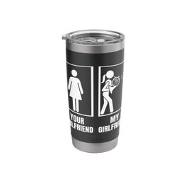 Your Girlfriend My Girlfriend French Hornist Fun French Horn Stainless Steel Insulated Tumbler