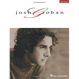 Josh Groban (Piano/Vocal/guitar Artist Songbook)