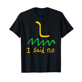 I Said No 1776 Conservative Libertarian Freedom Gadsden Flag T-Shirt