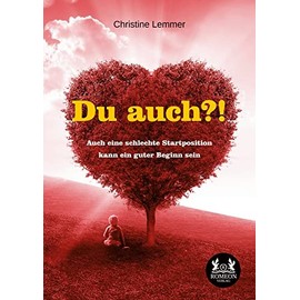 Du auch?!: Auch eine schlechte Startposition kann ein guter Beginn sein