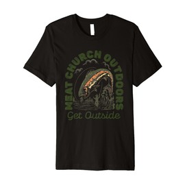Meat Church Outdoors Get Outside Fishing Man Premium T-Shirt