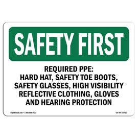 OSHA Safety First Sign - Required PPE Hard Hat, Safety Toe Boots, | Vinyl Label Decal | Protect Your Business, Work Site, Warehouse | Made in The USA