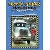 Mighty Machines Building A Truck (Ff)