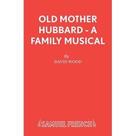 Old Mother Hubbard - A Family Musical