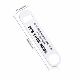 TASDANA Doctor Nurse Stainless Steel Bottle Opener It's Your Meds Flat Beer Bottle Opener Keychain for Home Kitchen Bar Restaurant Party Birthday Gift