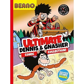 Beano Ultimate Dennis & Gnasher Comic Collection: An entertaining collection for readers ages 7+ (Beano Collection)