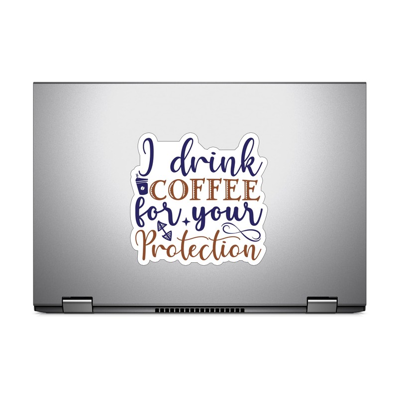 (3PCS) I Drink Coffee for Your Protection Sticker for Phone