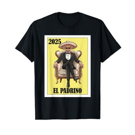 Funny Mexican Baptism Baby Shower Padrino Proposal 2025 T-Shirt