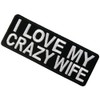 Glow in Dark I Love My Crazy Wife Patch Funny