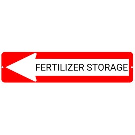 FERTILIZER STORAGE Red Left Arrow 24 x 6 inch Aluminum Composite Sign