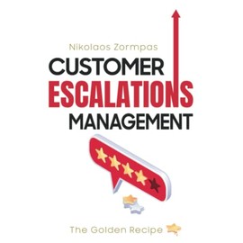 Customer Escalations Management: The Golden Recipe