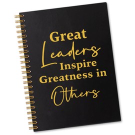 Sixrip Great Leaders Inspire Greatness in Other 160 Blank Pages Spiral Notebook, Funny Notebooks for Leaders, Leader Appreciation Gift, Employee Gift for Leader Boss, Retirement Gift for Leader