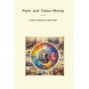 Paint and Colour Mixing (Classic Books)