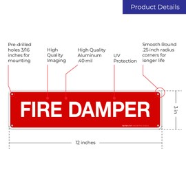 Fire Damper Sign, Fire Safety Sign, (SI-5816) 3x12 Inches, Rust Free .040 Aluminum, Fade Resistant, Indoor/Outdoor Use, Made in USA