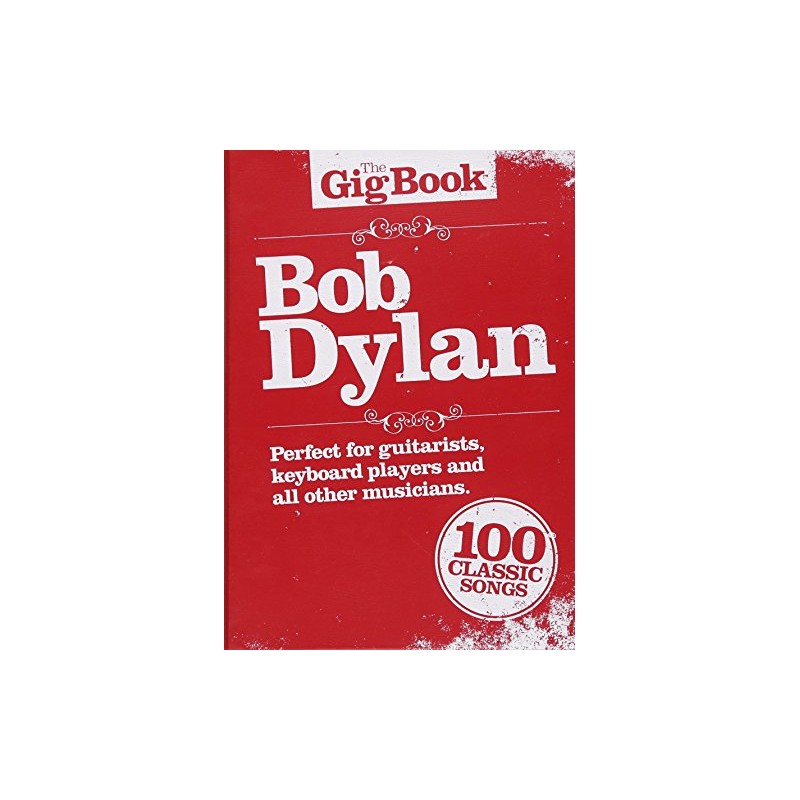 Bob Dylan - The Gig Book