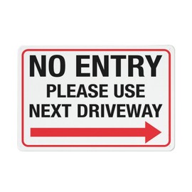No Entry Please Use Next Driveway (Right Arrow) Sign 12x8 Inch Metal Signs Aluminum Sign Pre-Drilled Holes For Easy Mounting Indoor Or Outdoor Use For Fence Door Or Gate