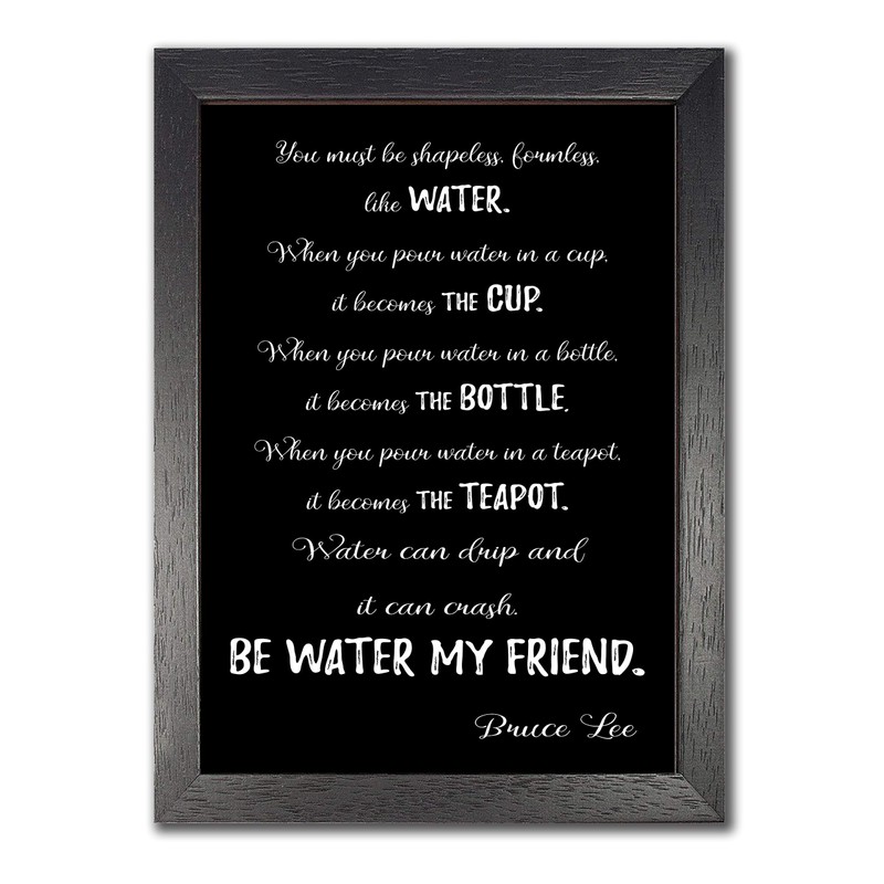 Bruce Lee Full Water Quote #B A4 Unframed My Friend