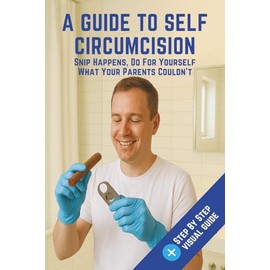 Snip Happens, Do For Yourself What Your Parents Couldn't: Inappropriate Novelty Notebook, Funny Fake Paperback Journal, Hilarious Gag Gift for Adults, ... Men, Brothers, Husbands & Secret Santa.