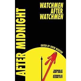 After Midnight: Watchmen after Watchmen