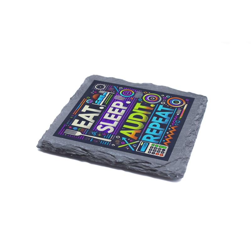 Rustic Slate Coaster - Eat, Sleep, Audit, Repeat Design -
