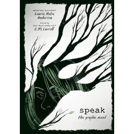 Speak: The Graphic Novel