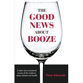 The Good News About Booze