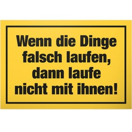 DankeDir! Dinge falsch laufen - Sign 30 x 20 cm - Party Gift Idea Decoration Colleagues Friends Party Decoration Gift - Birthday Gift Door Sign Funny Saying Sign Office