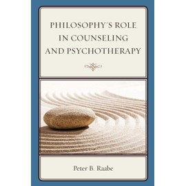Philosophy's Role in Counseling and Psychotherapy