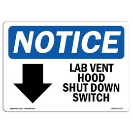 OSHA Notice Sign - Lab Vent Hood Shut Down Switch Sign with Symbol | Vinyl Label Decal | Protect Your Business, Construction Site | Made in The USA