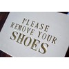 Please Remove Your Shoes Sign - With Metal Stand -