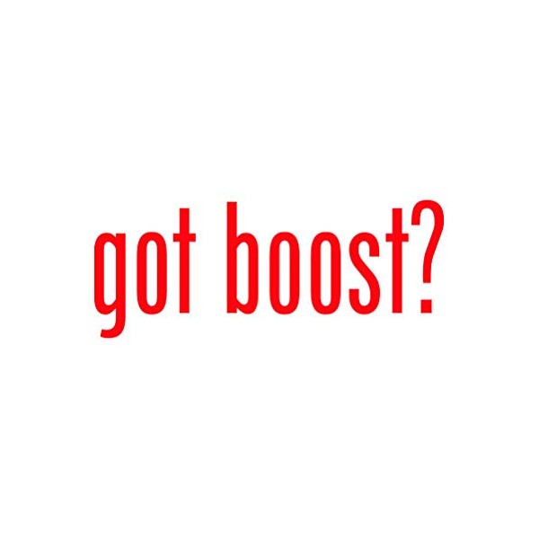 Got Boost ? Sticker - Decal - Die Cut -