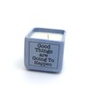 Good Things are Going To Happen scented candle, hand poured