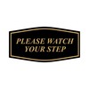 Fancy Please Watch Your Step Sign (Black Gold) - Large