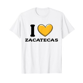 I Love Zacatecas Mexico T-Shirt