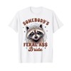 Bride To Be Bachelorette Racoon Somebody's Feral Assy Bride T-Shirt