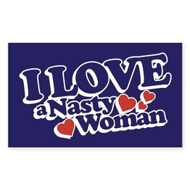 CafePress I Love A Nasty Woman Rectangle Bumper Sticker Car Decal