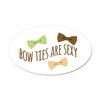 CafePress Bow Ties are Sexy Euro Oval Car Bumper Magnet