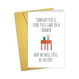 Nchigedy Funny Valentine's Day Card for Him Her, Hilarious Anniversary Card for Husband Wife, Someday You Will Find This Card In A Drawer