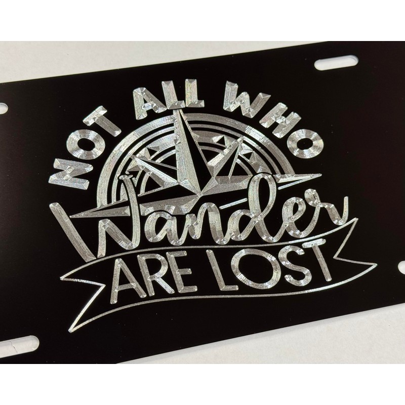 Not All Who Wander are Lost Car Tag Diamond Etched
