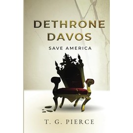 Dethrone Davos: Save America