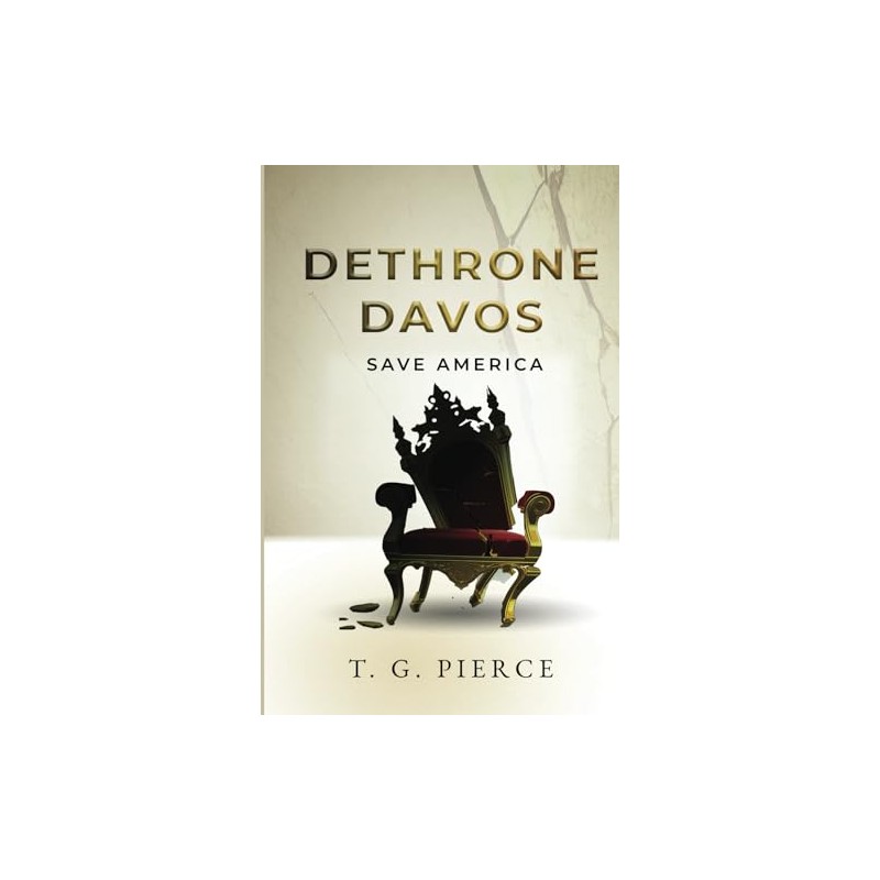 Dethrone Davos: Save America