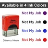 Printtoo Not My Job Self Inking Rubber Stamp Pre,Inked Office
