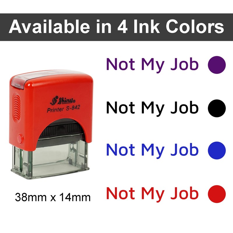 Printtoo Not My Job Self Inking Rubber Stamp Pre,Inked Office
