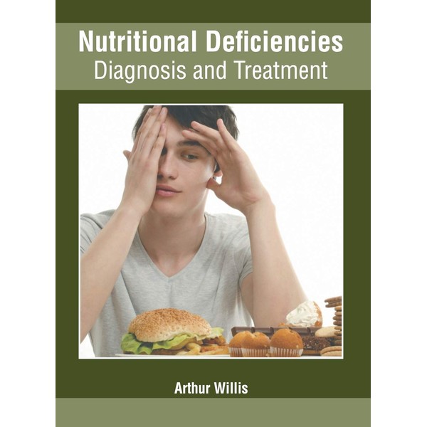 Nutritional Deficiencies: Diagnosis and Treatment