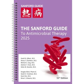 The Sanford Guide to Antimicrobial Therapy 2025 (Spiral Edition)