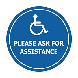 Signs ByLITA Circle Wheelchair Please Ask For Assistance Sign with Adhesive Tape, Mounts On Any Surface, Weather Resistant, Indoor/Outdoor Use (Blue) - Medium