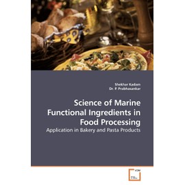 Science of Marine Functional Ingredients in Food Processing: Application in Bakery and Pasta Products