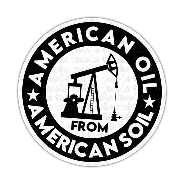 TODOLIA American Oil from American Soil Sticker America Patriot Vinyl