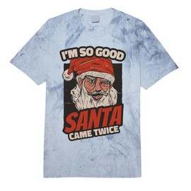 I'm So Good Santa Came Twice Adult Humor Christmas Comfort Colors Adult Heavyweight T-Shirt