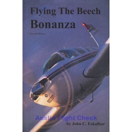 John Eckalbar Flying the Beech Bonanza by John Eckalbar